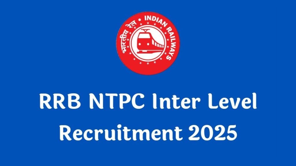 RRB NTPC inter Level Recruitment 2025