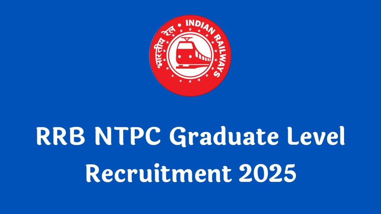 RRB NTPC Graduate Level Recruitment 2025: Apply Online For 5810 Posts