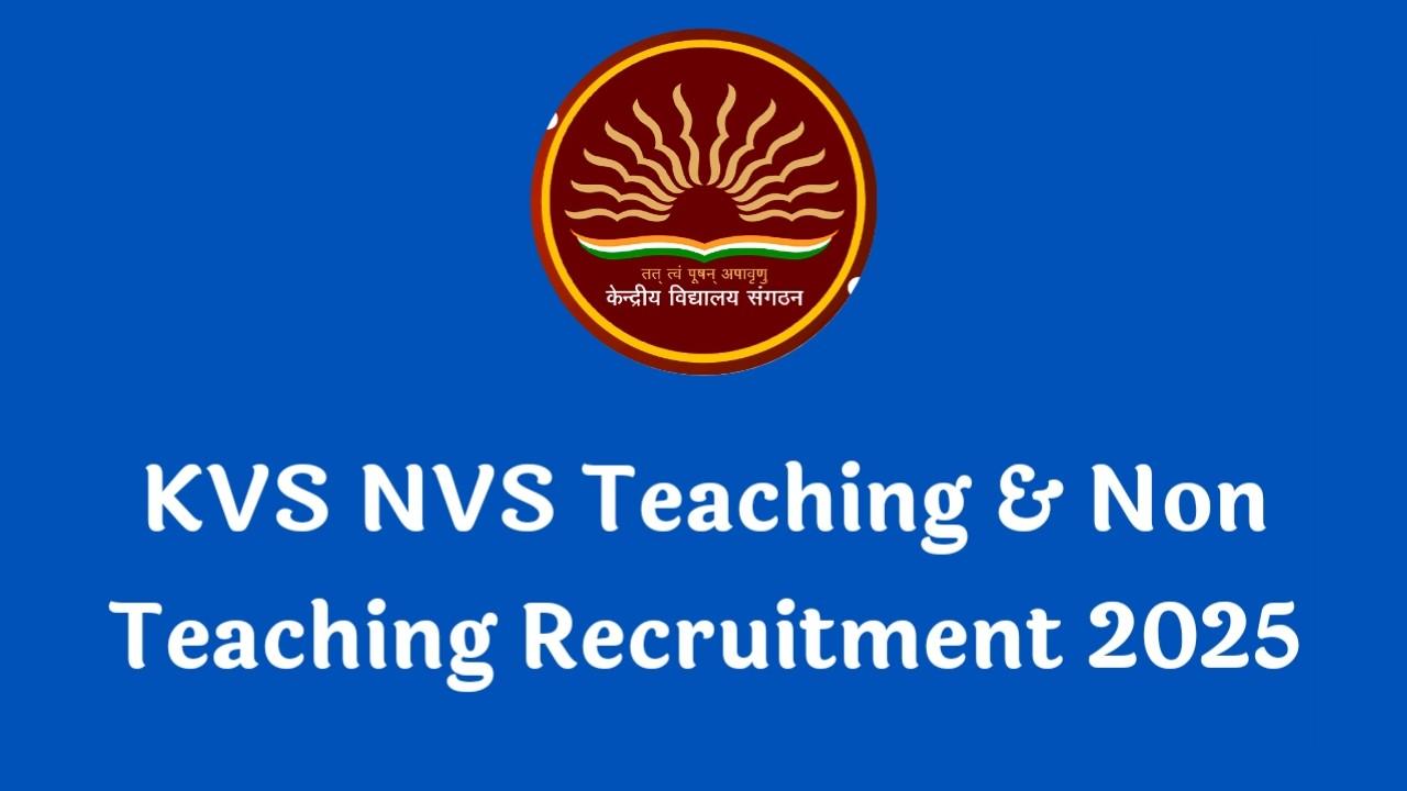KVS NVS Teaching & Non-Teaching Online Form 2025